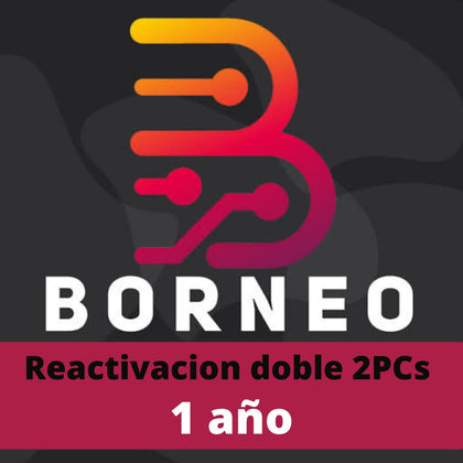 REACTIVACION DE BORNEO POR UN AÑO 2 PC (SOLO USUARIOS EXISTENTES)